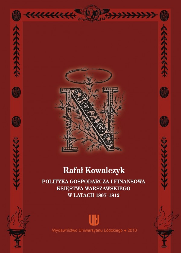 Polityka Gospodarcza I Finansowa Księstwa Warszawskiego W Latach 1807 1812 Wydawnictwo 3868