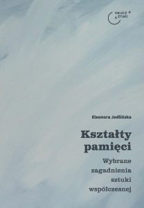 jedlińska_ksztalty_pamieci