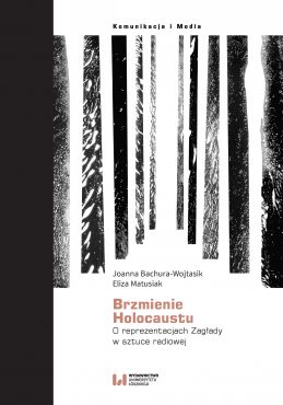 Bachura-Wojtasik-Brzmienie Holocaustu